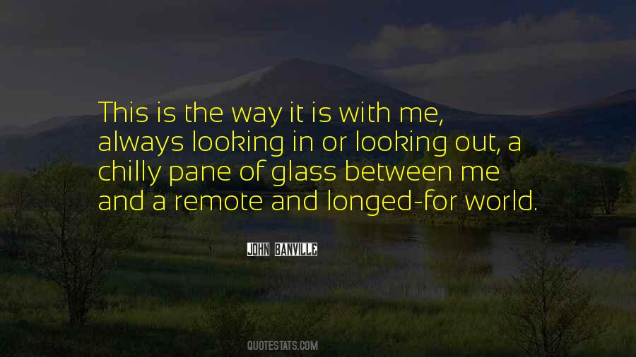 Into The Looking Glass Quotes #456958