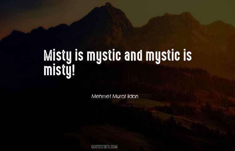 Into The Mystic Quotes #241316