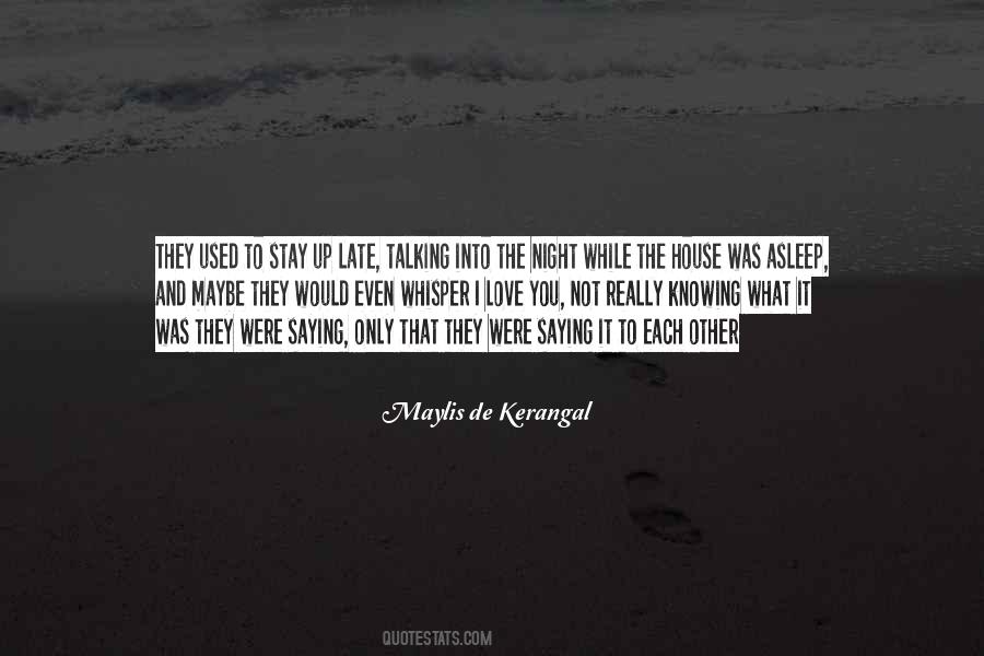 Into The Night Quotes #1088156