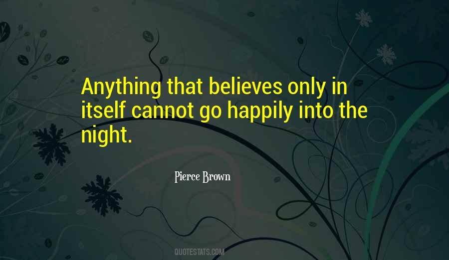 Into The Night Quotes #475679