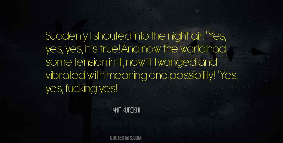 Into The Night Quotes #582829