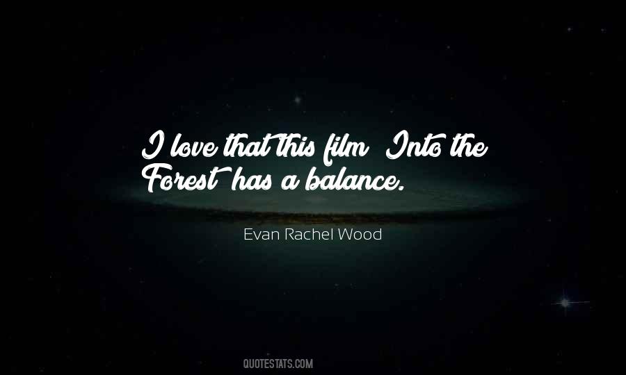 Into The Wood Quotes #1267584