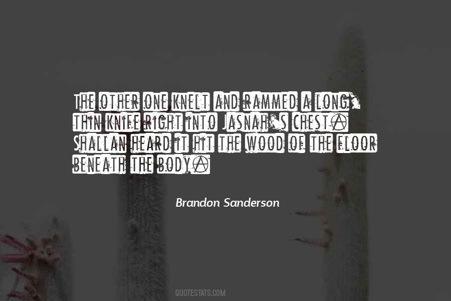 Into The Wood Quotes #588928