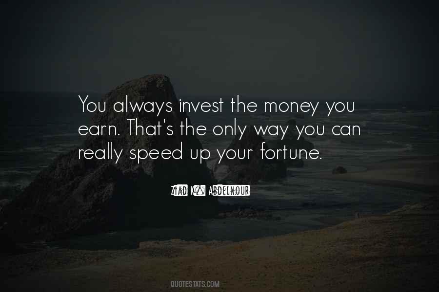 Invest Your Money Quotes #1287882