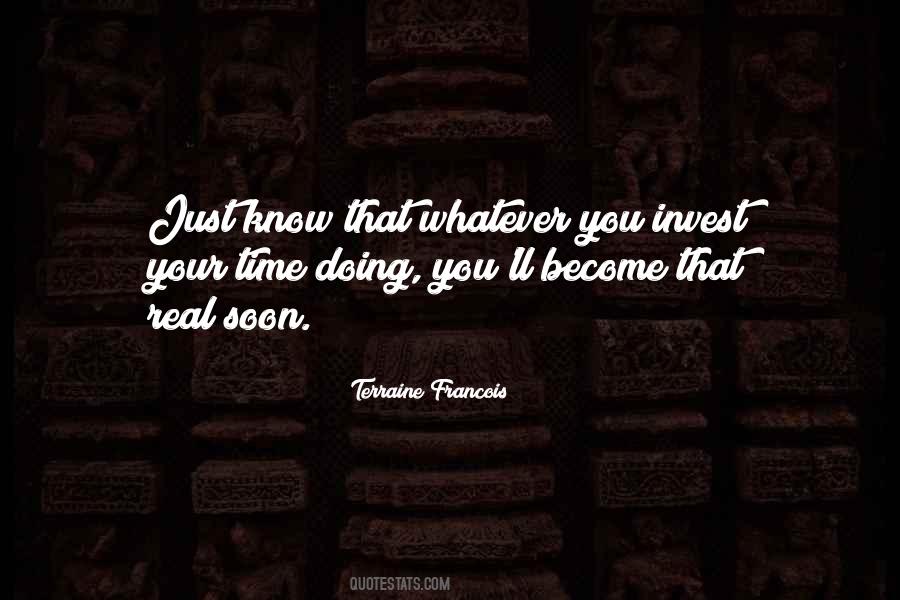 Invest Your Time Quotes #1079273