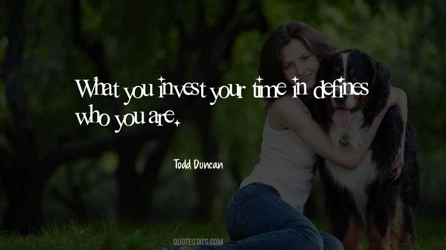Invest Your Time Quotes #317629