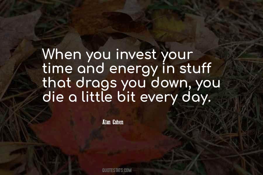 Invest Your Time Quotes #605867