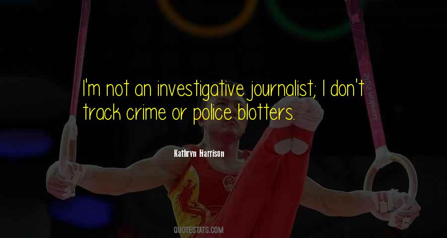 Investigative Journalist Quotes #977051