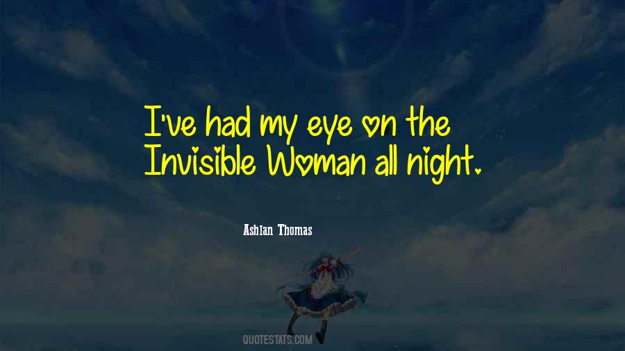 Invisible Woman Quotes #1123547