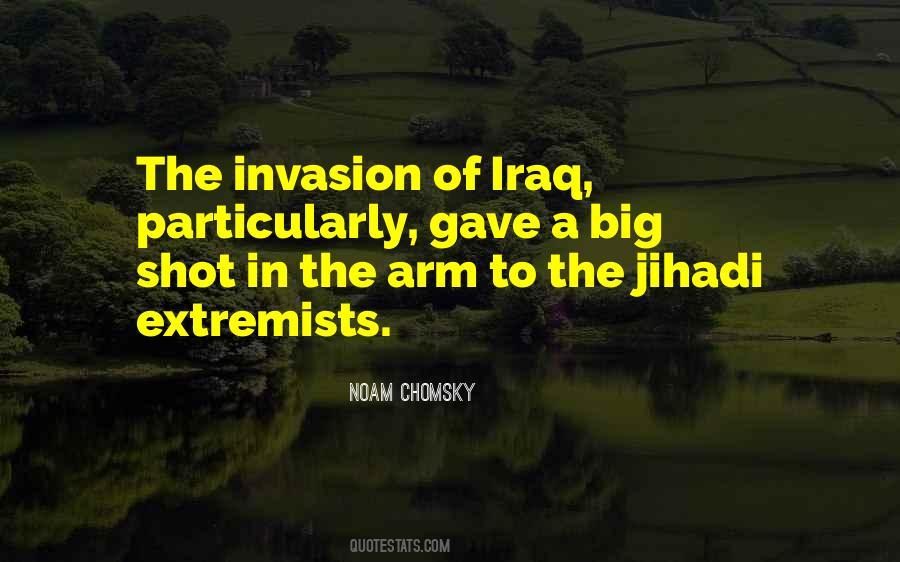 Iraq Invasion Quotes #1105883