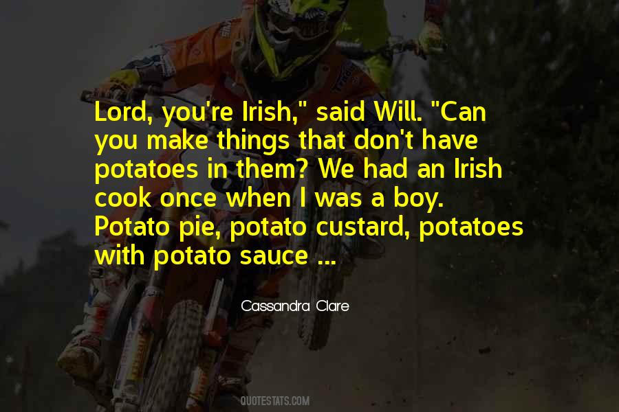 Irish Potato Quotes #239337