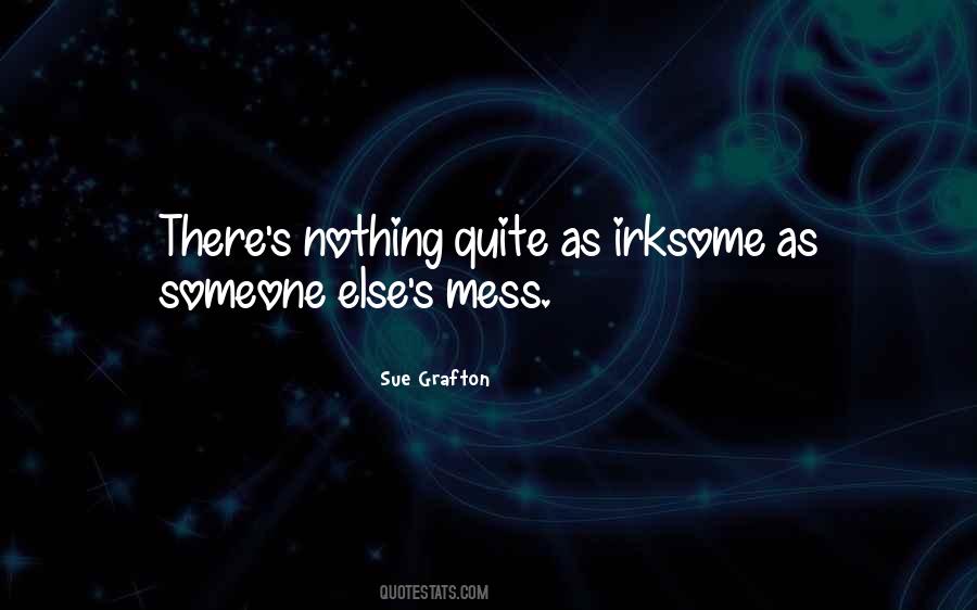 Irksome Quotes #1736740