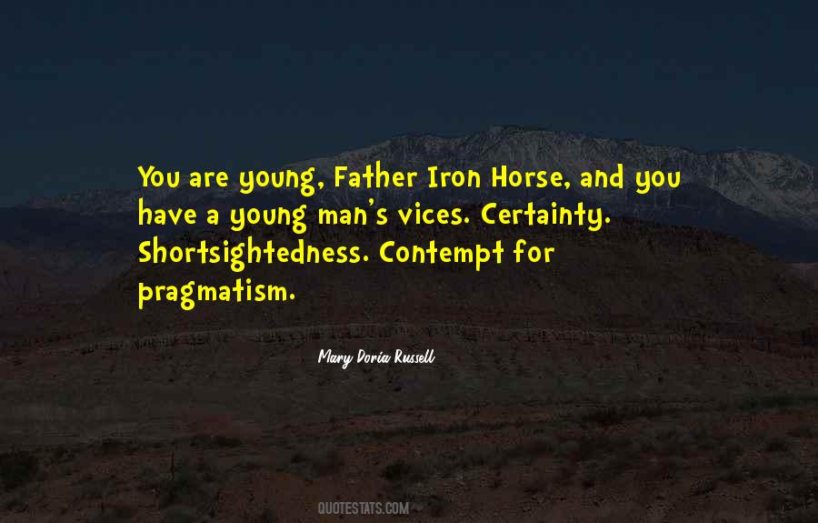 Iron Horse Quotes #855251