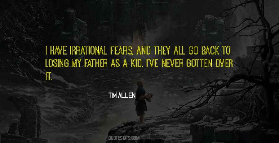 Irrational Fears Quotes #1088799