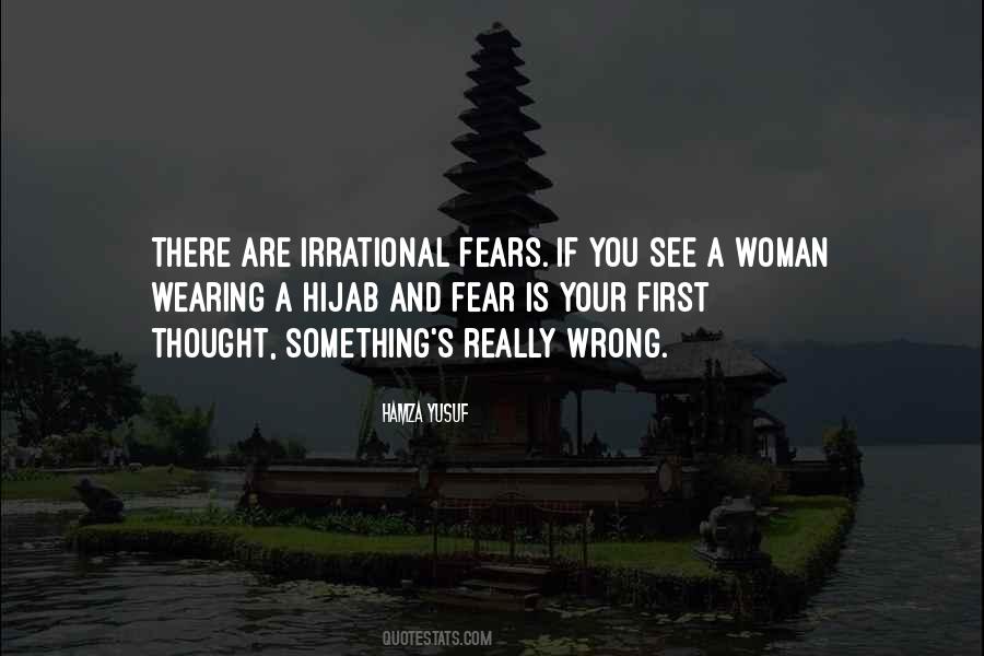 Irrational Fears Quotes #168384