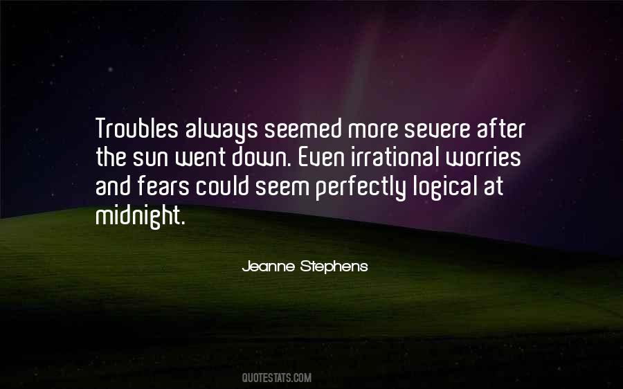 Irrational Fears Quotes #324340