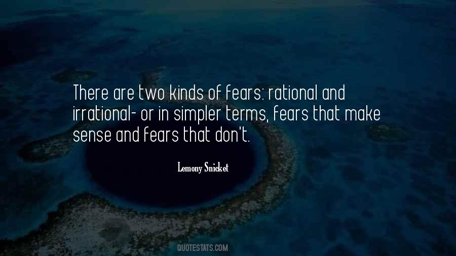 Irrational Fears Quotes #546654