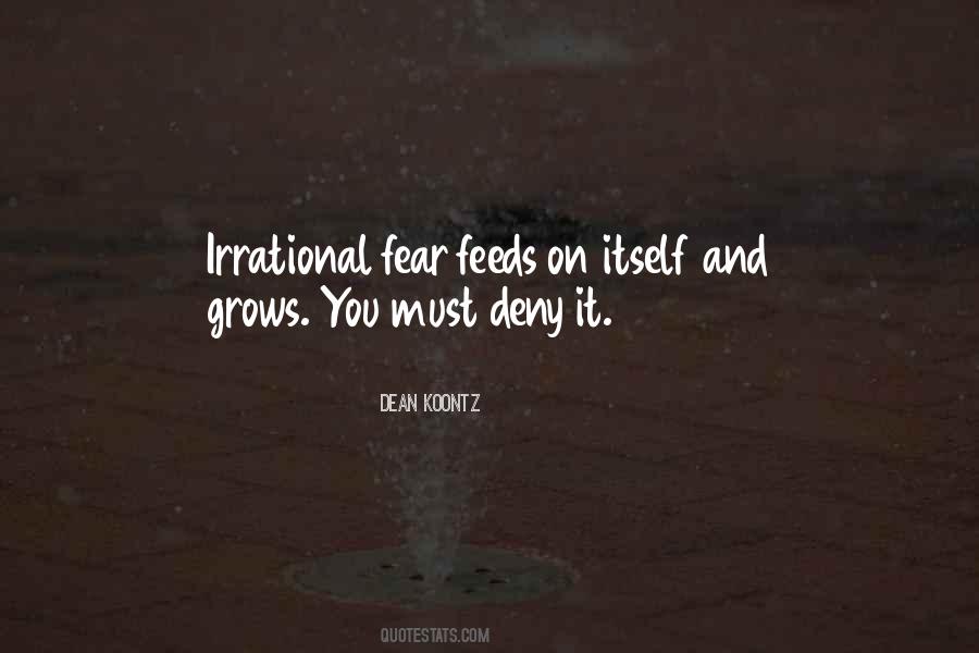 Irrational Fears Quotes #590726