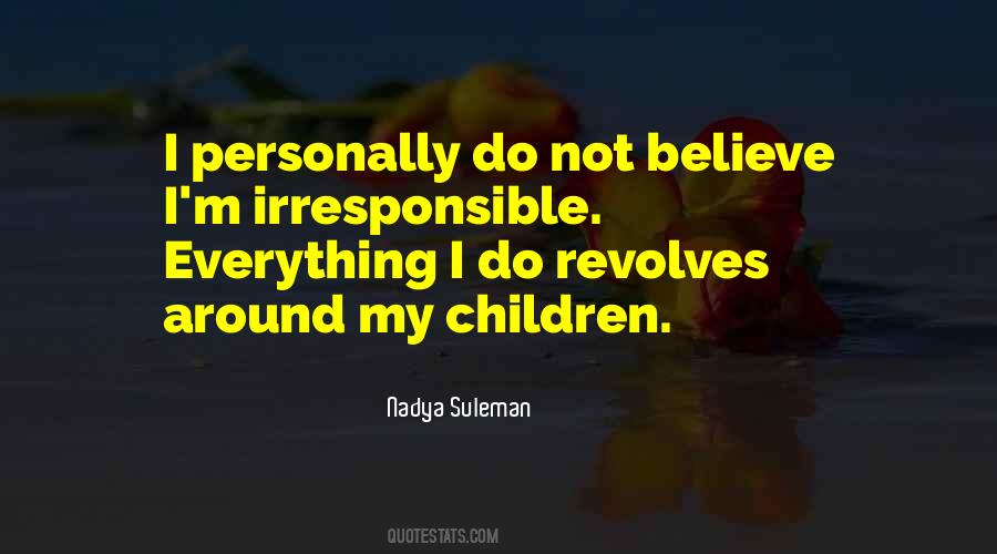 Irresponsible Quotes #1296918