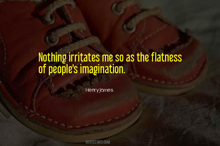 Irritates Me Quotes #112260