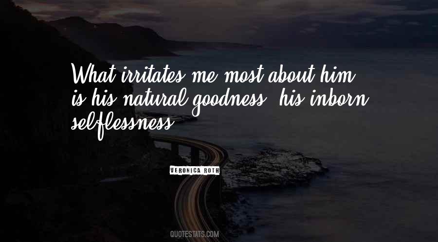 Irritates Me Quotes #1130815