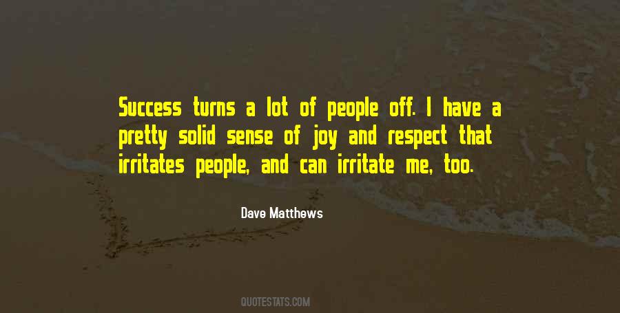 Irritates Me Quotes #1215966