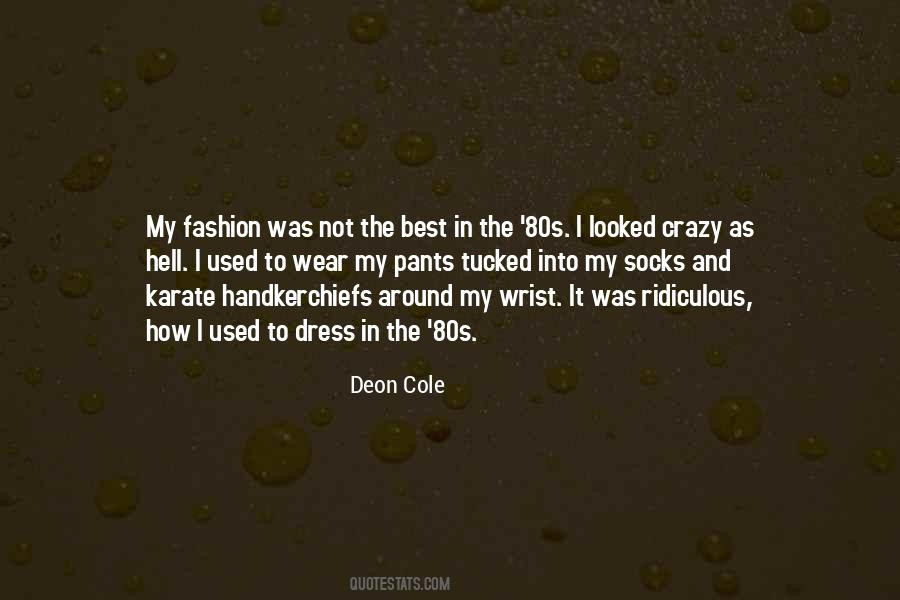 Quotes About The 80s Fashion #418481