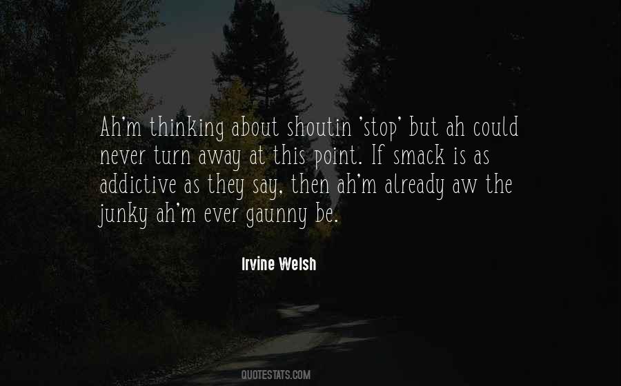 Irvine Welsh Skagboys Quotes #1794100