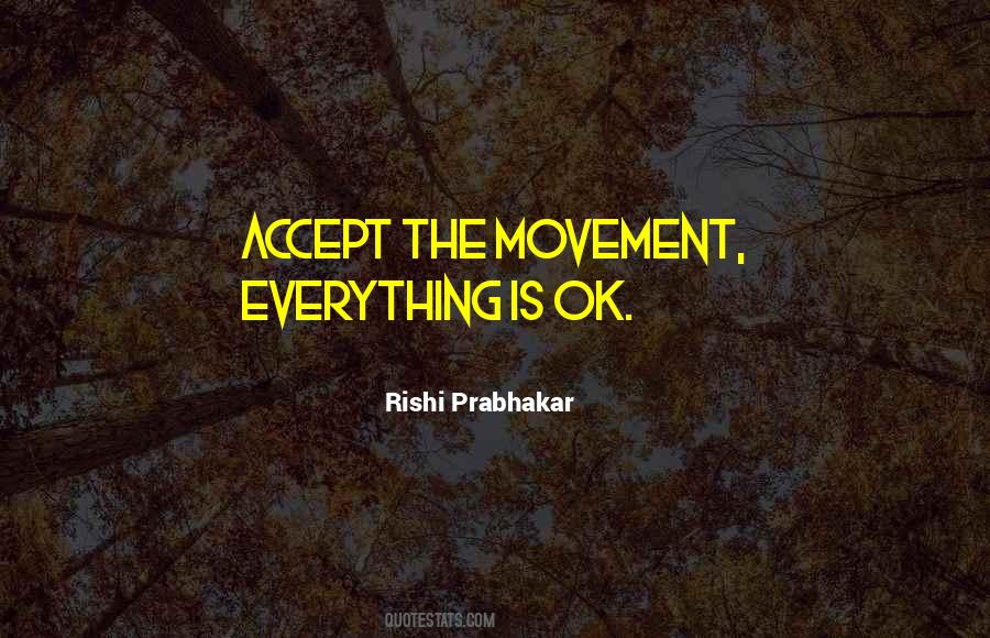 Is Everything Ok Quotes #757395