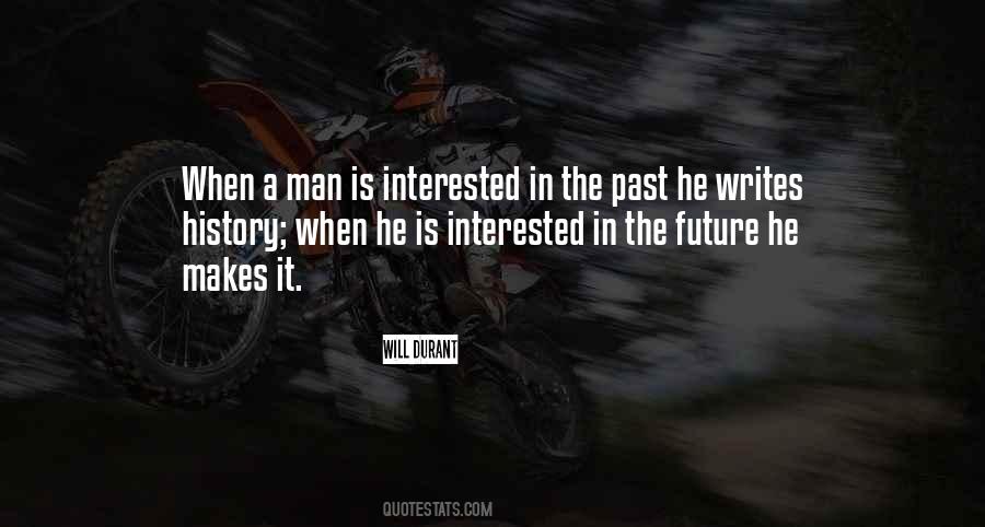 Is He Interested Quotes #357087