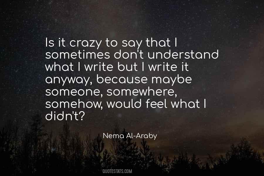 Is It Crazy Quotes #59280