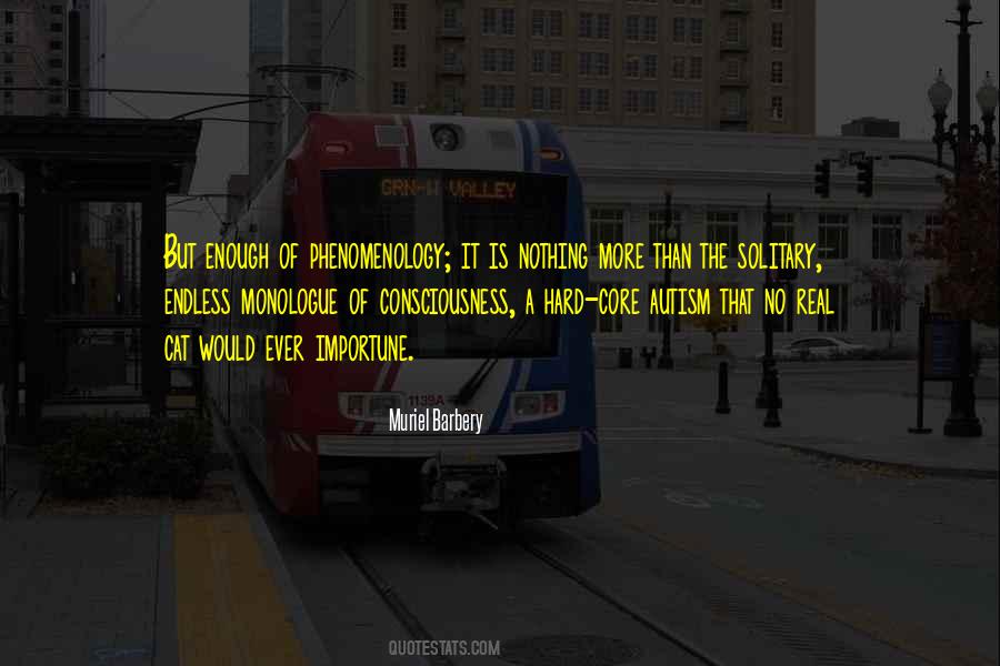 Is It Ever Enough Quotes #1083864