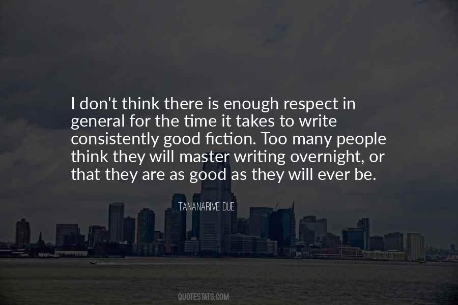 Is It Ever Enough Quotes #1340021