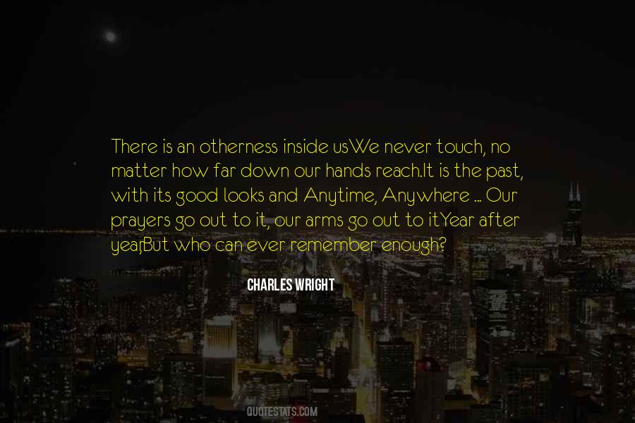 Is It Ever Enough Quotes #1423184