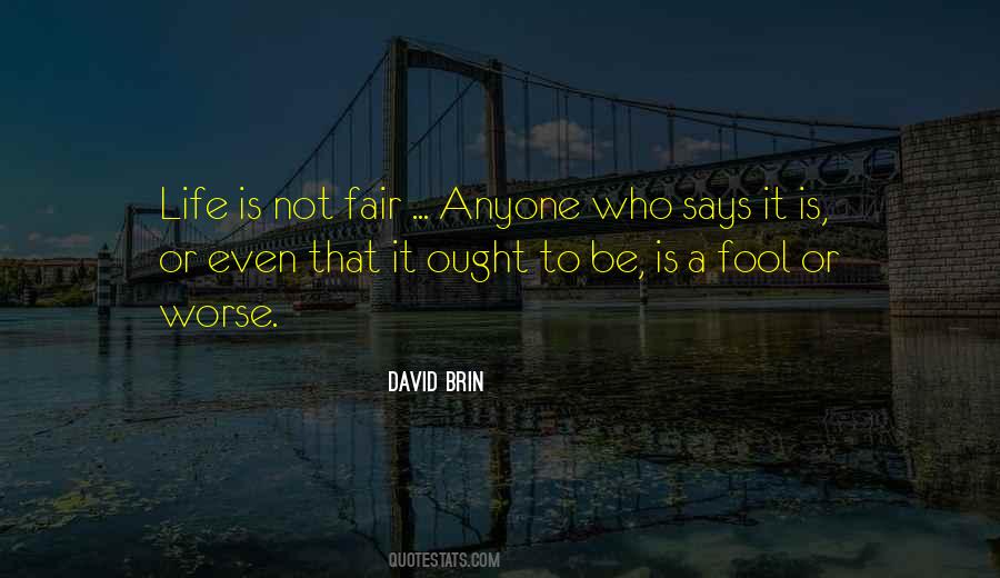 Is It Fair Quotes #115565