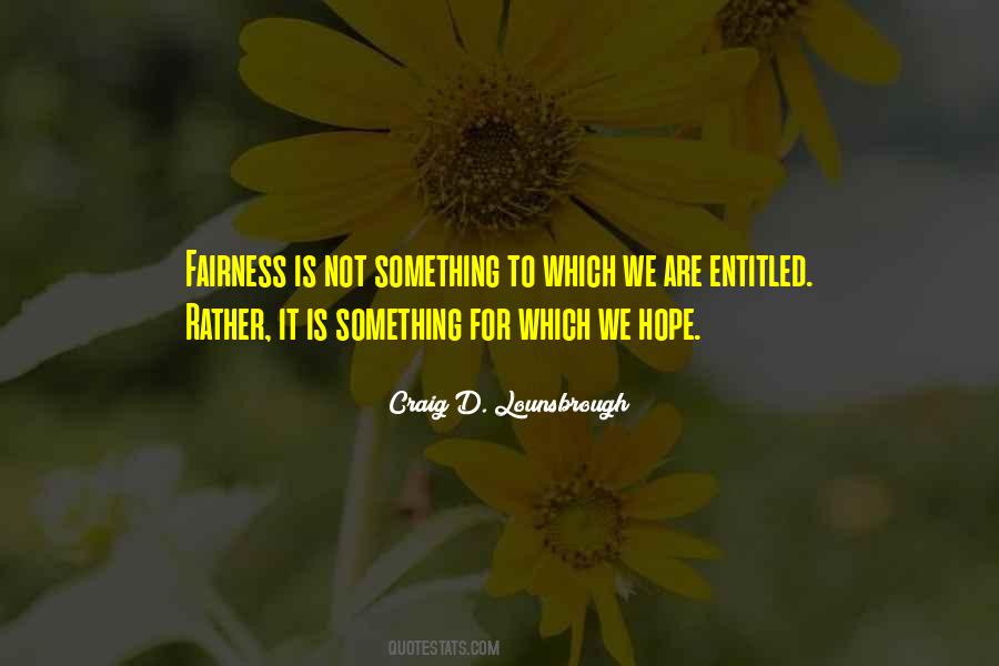 Is It Fair Quotes #118153