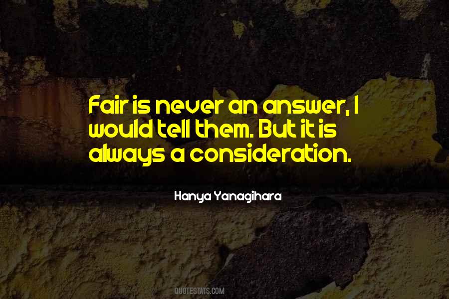 Is It Fair Quotes #130827