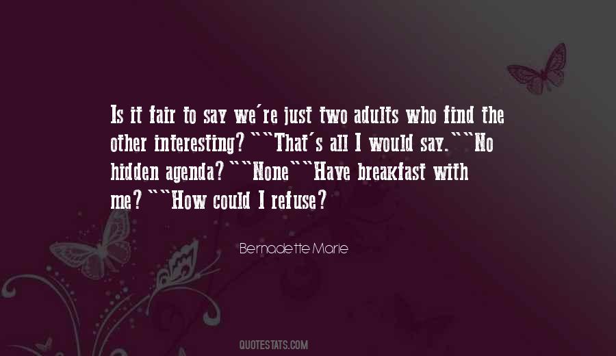 Is It Fair Quotes #1703416