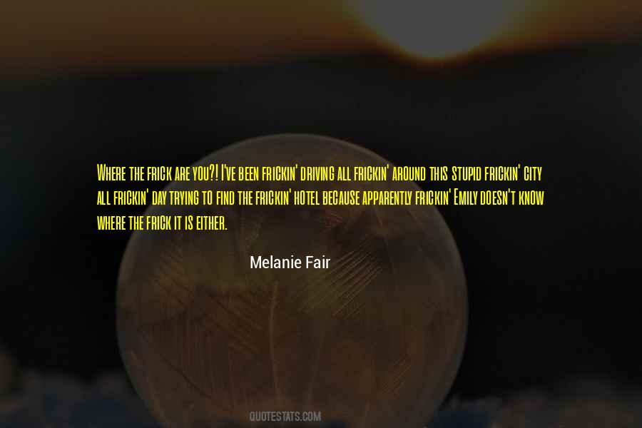 Is It Fair Quotes #29499
