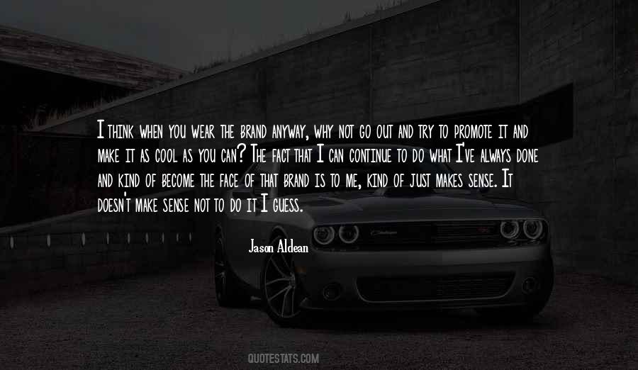 Is It Just Me Quotes #8709