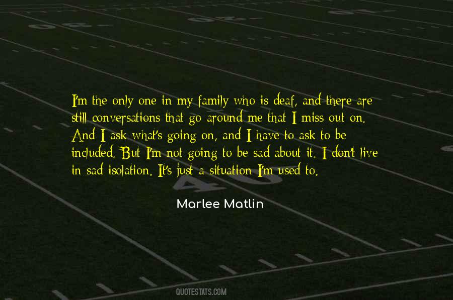 Is It Only Me Quotes #129790