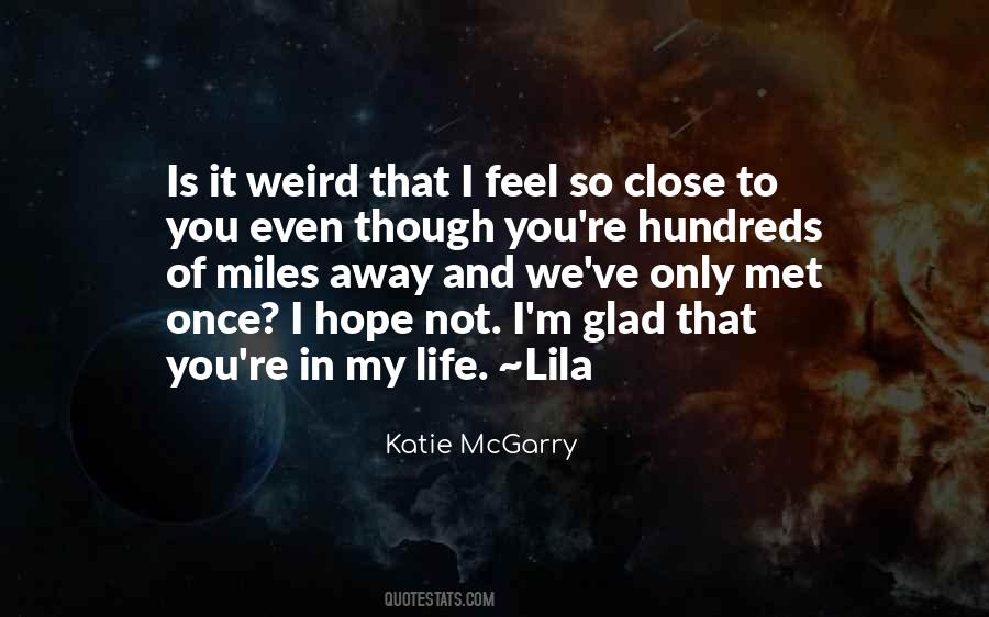 Is It Weird Quotes #1517355
