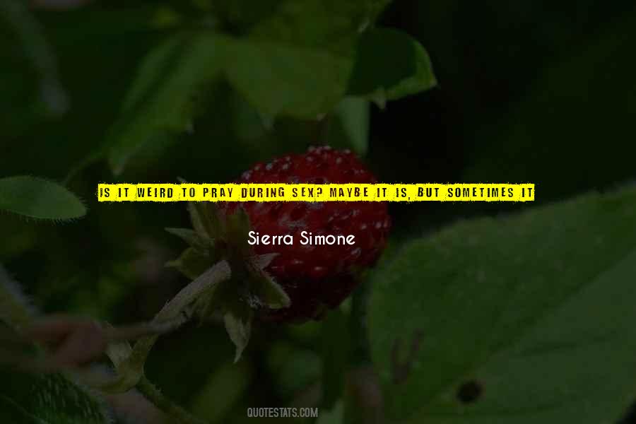 Is It Weird Quotes #1561256