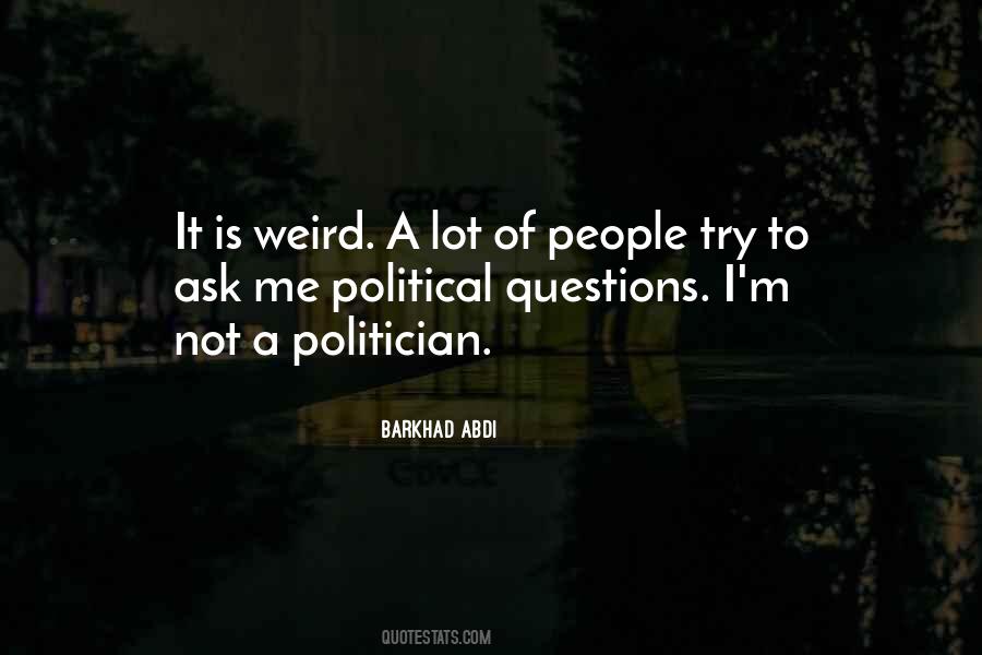 Is It Weird Quotes #311469