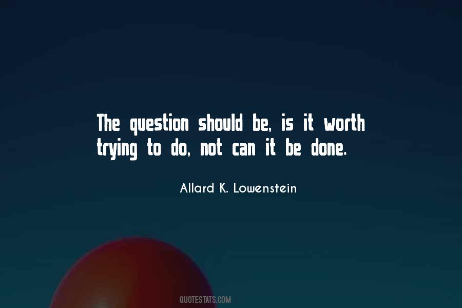 Is It Worth Quotes #183065