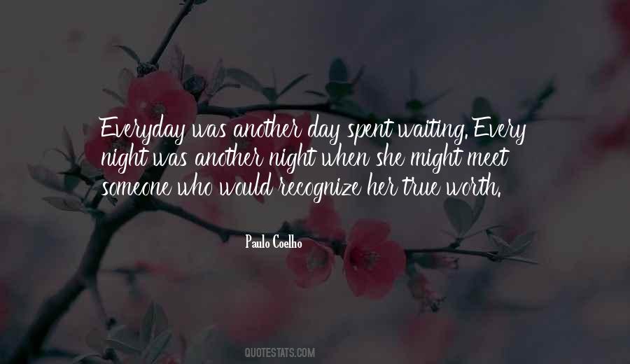 Is It Worth Waiting Quotes #1583753