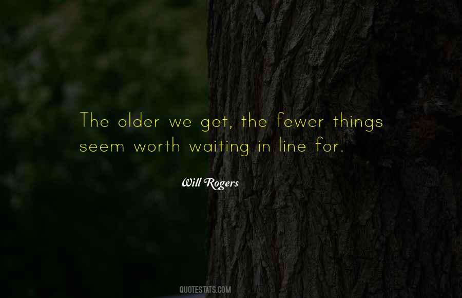 Is It Worth Waiting Quotes #768