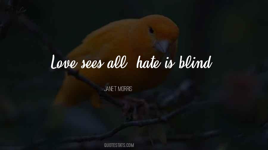 Is Love Blind Quotes #373190