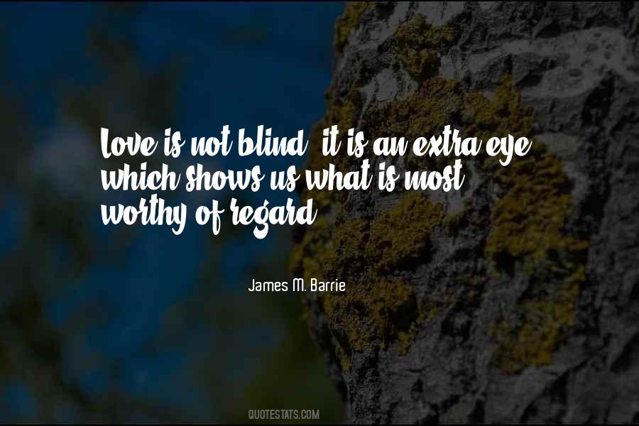 Is Love Blind Quotes #672014