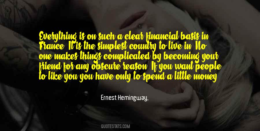 Is Money Everything Quotes #121134